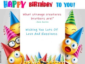 birthday-wishes-what-strange-creatures-brothers-are